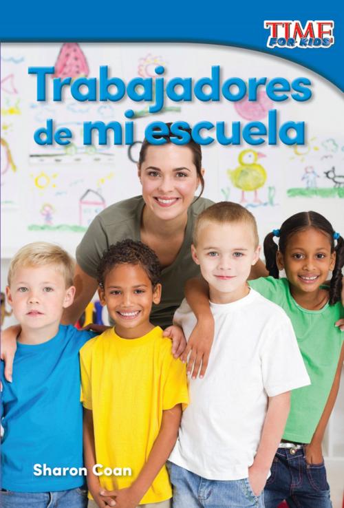 Cover of the book Trabajadores de mi escuela by Sharon Coan, Teacher Created Materials
