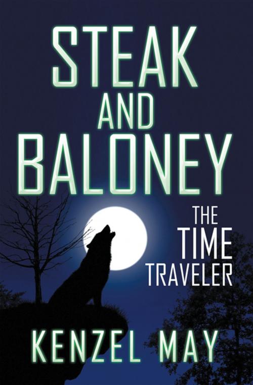 Cover of the book Steak and Baloney by Kenzel May, AuthorHouse