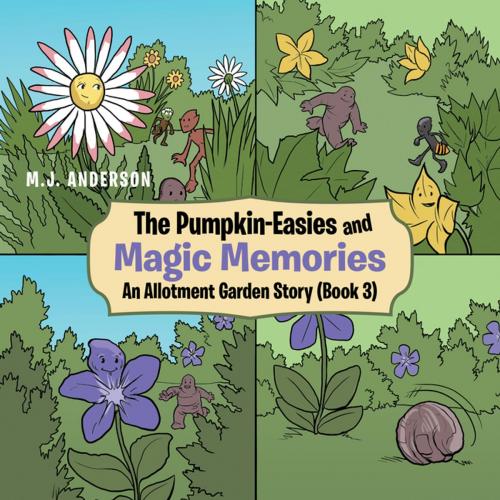 Cover of the book The Pumpkin-Easies and Magic Memories by M.J. Anderson, AuthorHouse UK