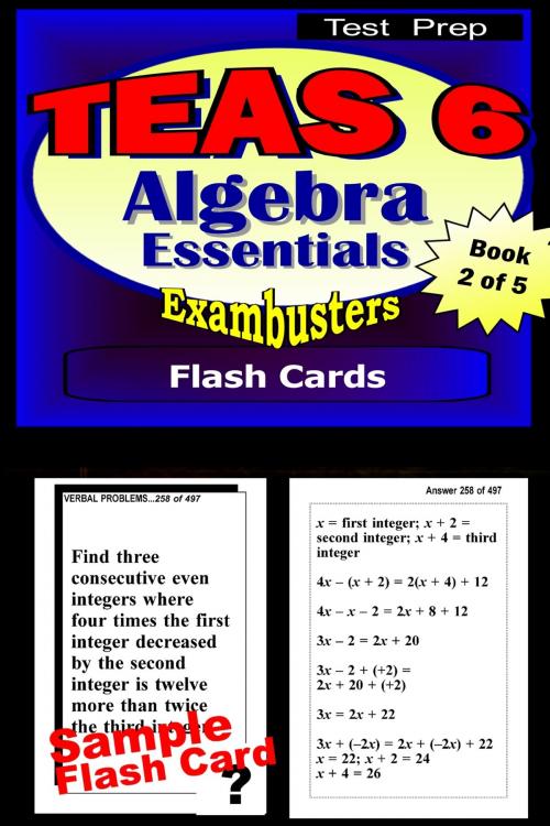 Cover of the book TEAS 6 Test Prep Algebra Review--Exambusters Flash Cards--Workbook 2 of 5 by TEAS 6 Exambusters, Ace Academics, Inc.