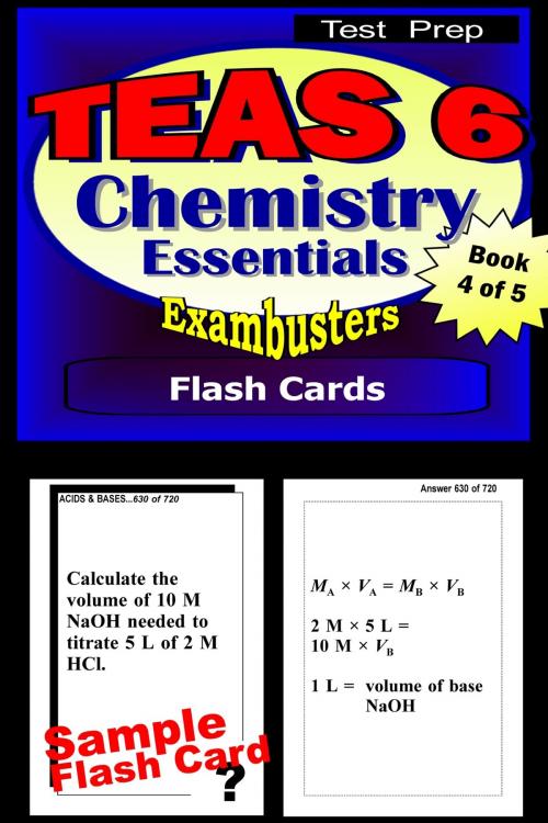 Cover of the book TEAS 6 Test Prep Chemistry Review--Exambusters Flash Cards--Workbook 4 of 5 by TEAS 6 Exambusters, Ace Academics, Inc.