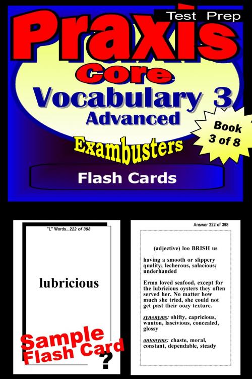 Cover of the book PRAXIS Core Test Prep Advanced Vocabulary 3 Review--Exambusters Flash Cards--Workbook 3 of 8 by PRAXIS Core Exambusters, Ace Academics, Inc.