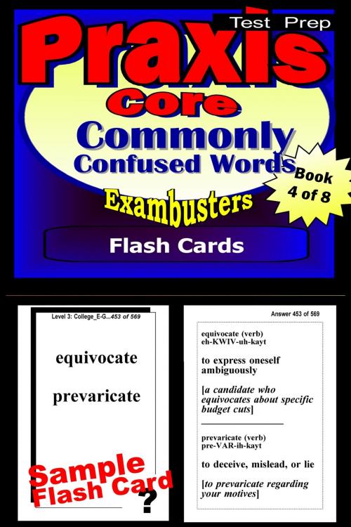 Cover of the book PRAXIS Core Test Prep Commonly Confused Words Review--Exambusters Flash Cards--Workbook 4 of 8 by PRAXIS Core Exambusters, Ace Academics, Inc.