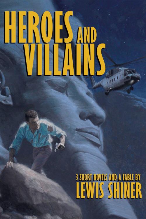Cover of the book Heroes and Villains by Lewis Shiner, Subterranean Press