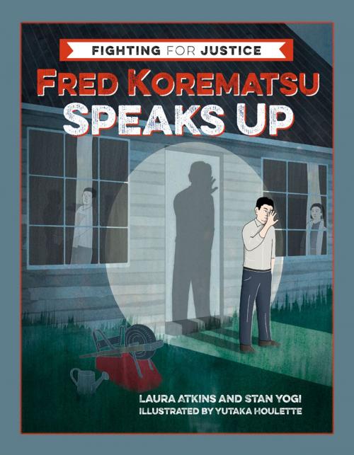 Cover of the book Fred Korematsu Speaks Up by Laura Atkins, Stan Yogi, Heyday