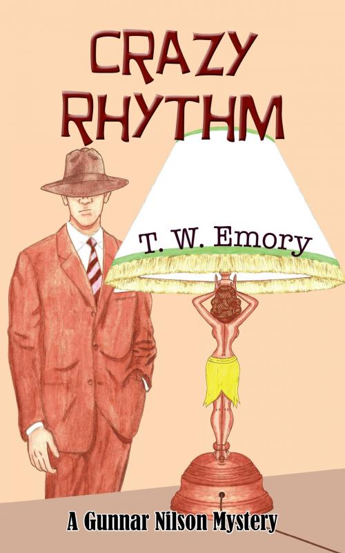 Cover of the book Crazy Rhythm by T.W. Emory, Coffeetown Press