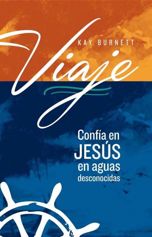 Cover of the book Viaje by Kay Burnett, Gospel Publishing House