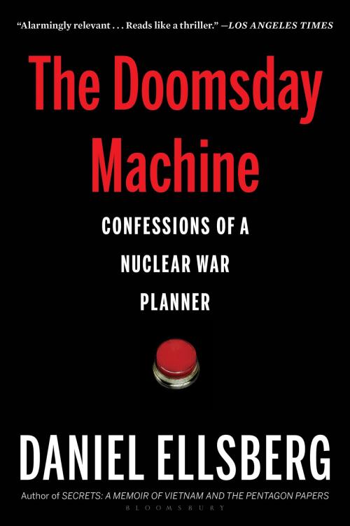 Cover of the book The Doomsday Machine by Daniel Ellsberg, Bloomsbury Publishing