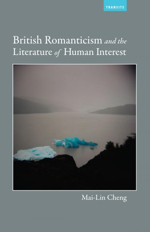 Cover of the book British Romanticism and the Literature of Human Interest by Mai-Lin Cheng, Bucknell University Press