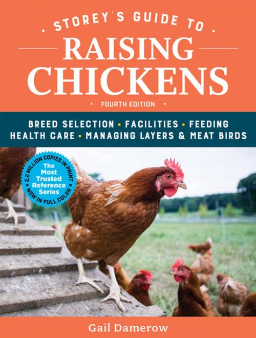 Cover of the book Storey's Guide to Raising Chickens, 4th Edition by Gail Damerow, Storey Publishing, LLC