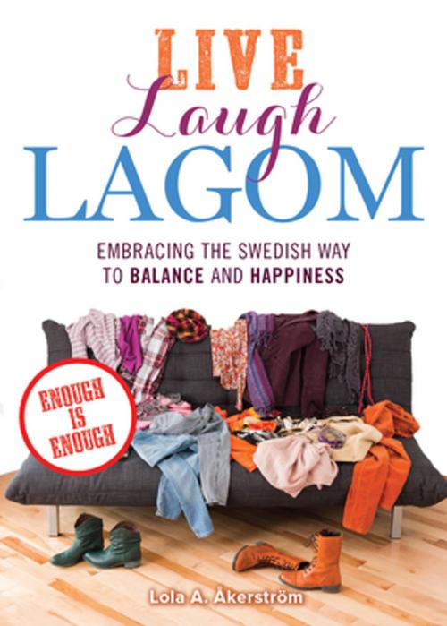 Cover of the book Live Laugh Lagom by Lola A. Åkerström, Ulysses Press