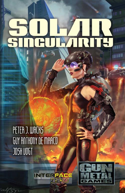 Cover of the book Solar Singularity by Peter J. Wacks, Guy Anthony De Marco, Josh Vogt, WordFire Press