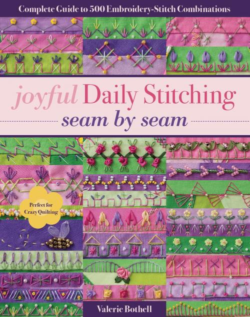 Cover of the book Joyful Daily Stitching, Seam by Seam by Valerie Bothell, C&T Publishing