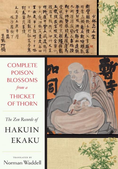 Cover of the book Complete Poison Blossoms from a Thicket of Thorn by Hakuin Zenji, Counterpoint