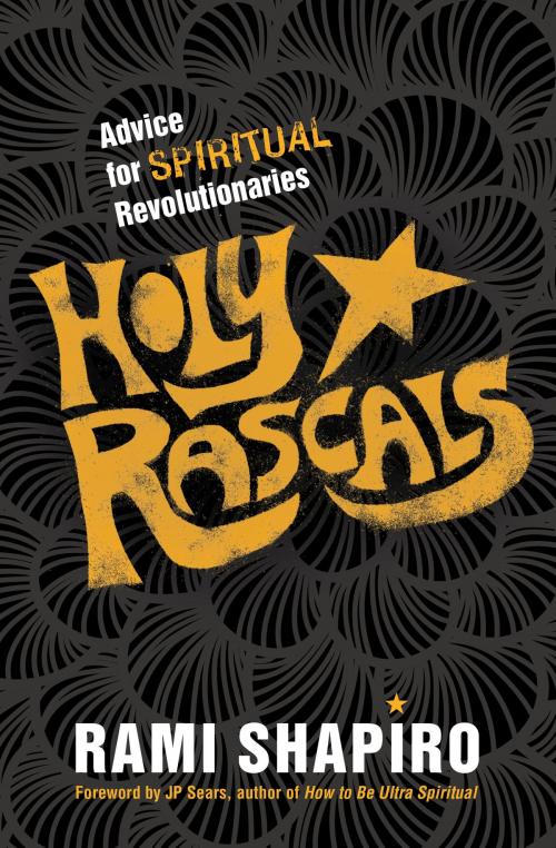 Cover of the book Holy Rascals by Rabbi Rami Shapiro, PhD, Sounds True
