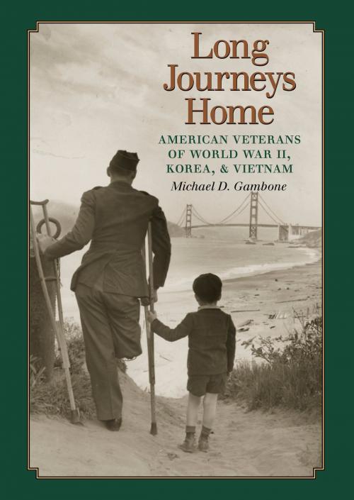 Cover of the book Long Journeys Home by Michael D. Gambone, Texas A&M University Press