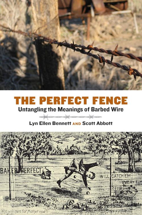 Cover of the book The Perfect Fence by Lyn Ellen Bennett, Scott Abbott, Texas A&M University Press