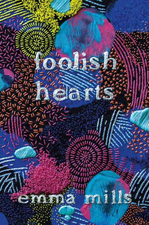 Cover of the book Foolish Hearts by Emma Mills, Henry Holt and Co. (BYR)