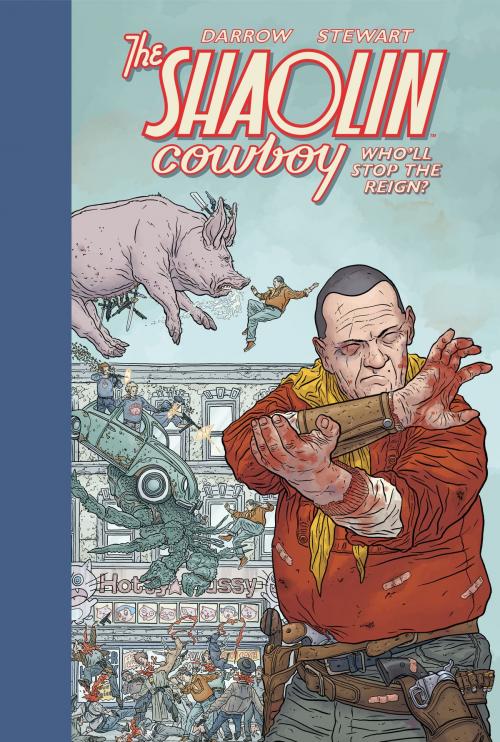 Cover of the book Shaolin Cowboy: Who'll Stop the Reign? by Geof Darrow, Dark Horse Comics