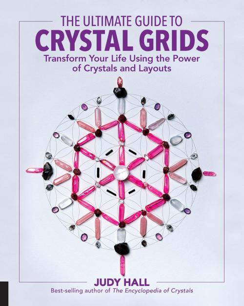 Cover of the book The Ultimate Guide to Crystal Grids by Judy Hall, Fair Winds Press