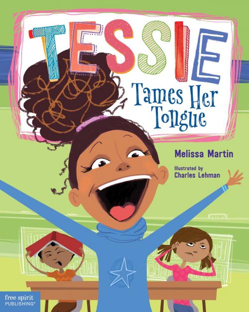 Cover of the book Tessie Tames Her Tongue by Melissa Martin, Ph.D., Free Spirit Publishing