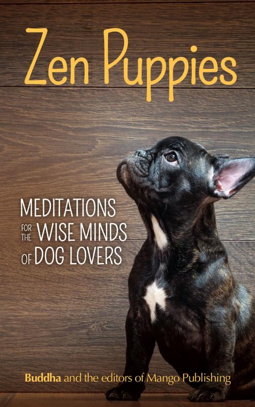 Cover of the book Zen Puppies by Gautama Buddha, Mango Media