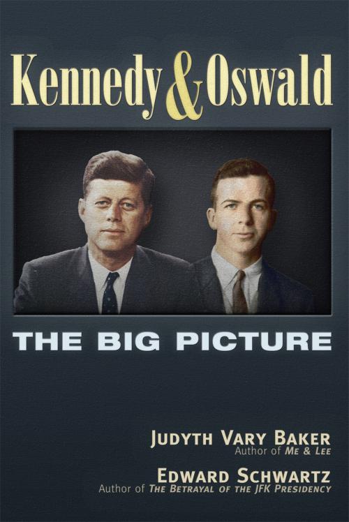 Cover of the book Kennedy and Oswald by Judyth Vary Baker, Edward Schwartz, Trine Day
