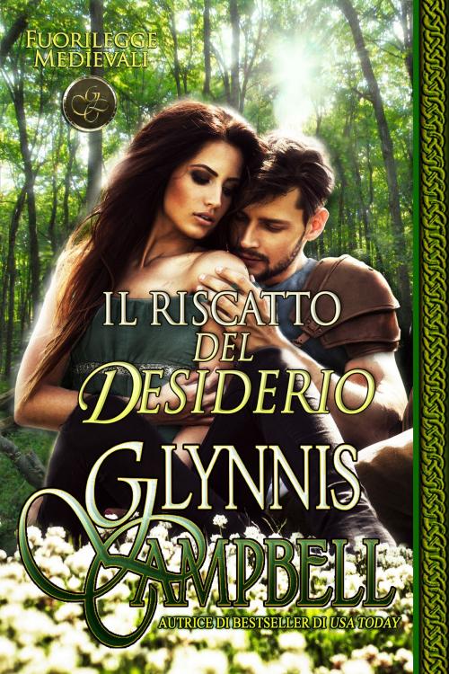 Cover of the book Il riscatto del desiderio by Glynnis Campbell, Glynnis Campbell
