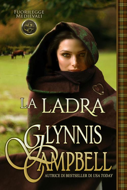 Cover of the book La ladra by Glynnis Campbell, Glynnis Campbell