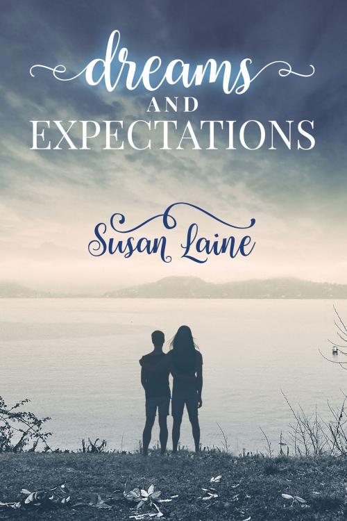 Cover of the book Dreams and Expectations by Susan Laine, Dreamspinner Press