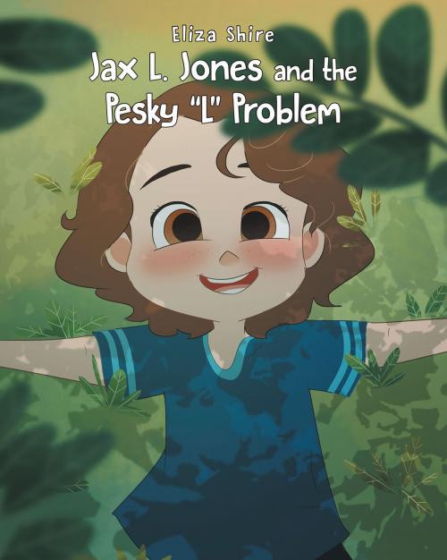 Cover of the book Jax L. Jones and the Pesky “L” Problem by Eliza Shire, Christian Faith Publishing