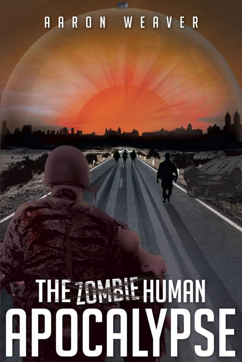 Cover of the book The Human Apocalypse by Aaron Weaver, Covenant Books