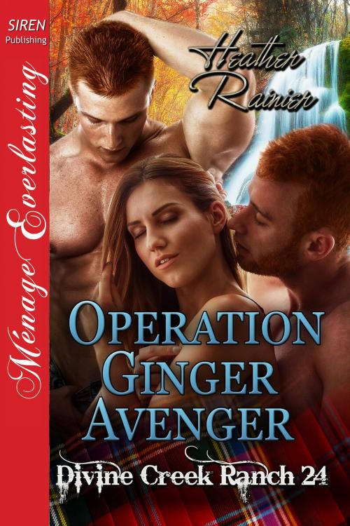Cover of the book Operation Ginger Avenger by Heather Rainier, Siren-BookStrand