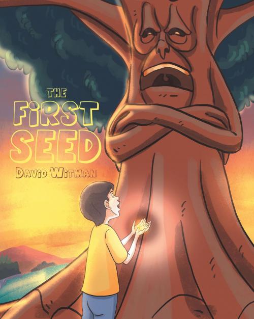 Cover of the book The First Seed by David Witman, Christian Faith Publishing