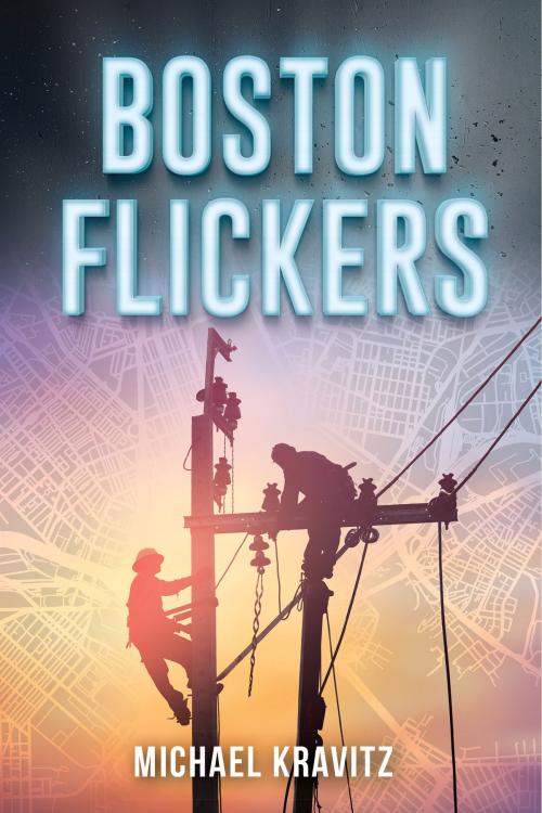 Cover of the book Boston Flickers by Michael Kravitz, BookVenture Publishing LLC