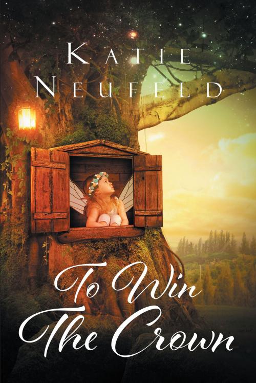 Cover of the book To Win The Crown by Katie Neufeld, Christian Faith Publishing