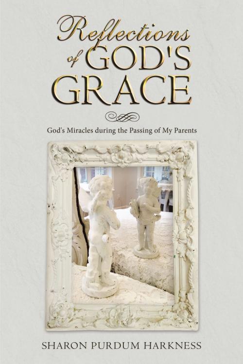 Cover of the book Reflections of God's Grace by Sharon Purdum Harkness, Christian Faith Publishing