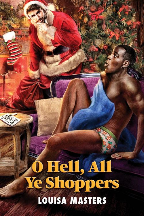 Cover of the book O Hell, All Ye Shoppers by Louisa Masters, Dreamspinner Press