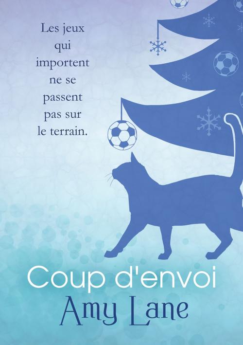 Cover of the book Coup d'envoi by Amy Lane, Dreamspinner Press