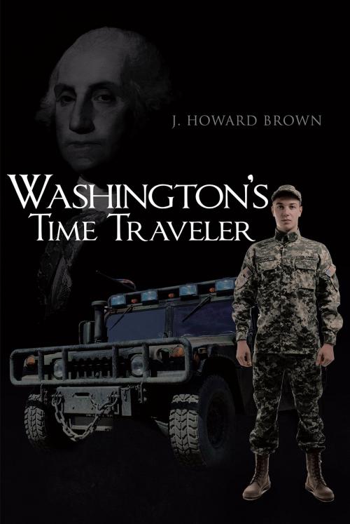 Cover of the book Washington's Time Traveler by J. Howard Brown, Page Publishing, Inc.