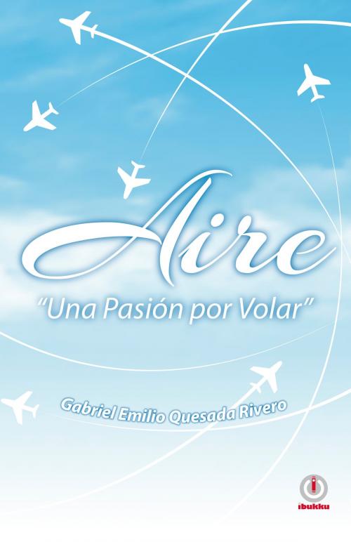 Cover of the book Aire by Gabriel Emilio Quesada Rivero, ibukku, LLC
