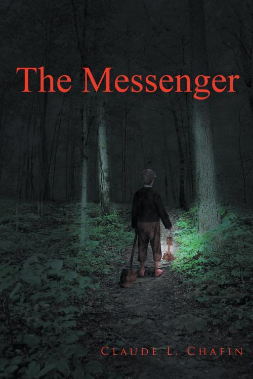 Cover of the book The Messenger by Claude L. Chafin, BookBlastPro Inc.