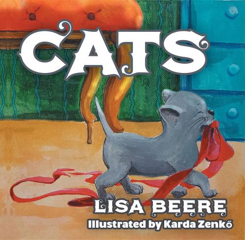 Cover of the book Cats by Lisa Beere, Crimson Cloak Publishing