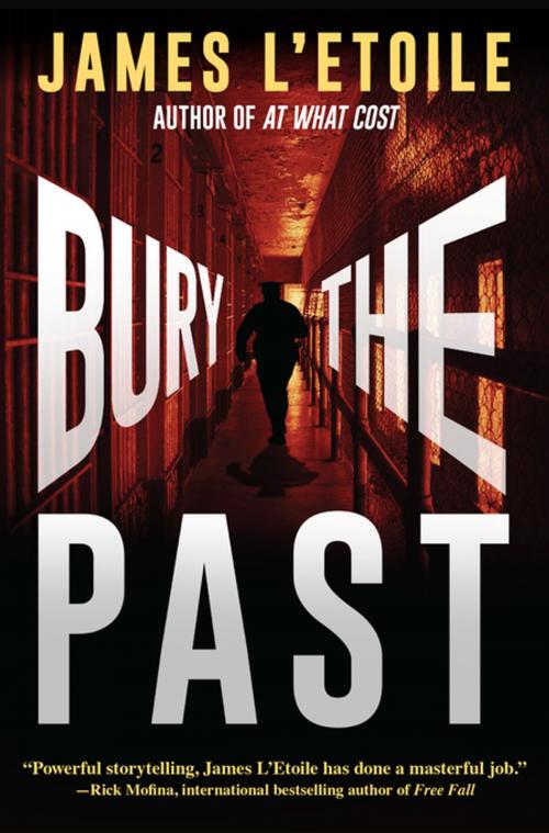 Cover of the book Bury the Past by James L'Etoile, Crooked Lane Books