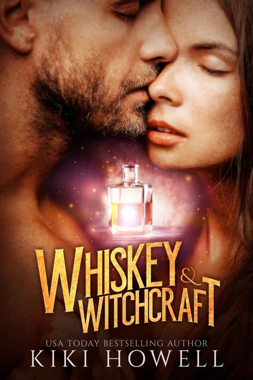 Cover of the book Whiskey & Witchcraft by Kiki Howell, Naughty Nights Press