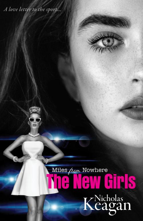Cover of the book The New Girls by Nicholas Keagan, Tellwell Talent