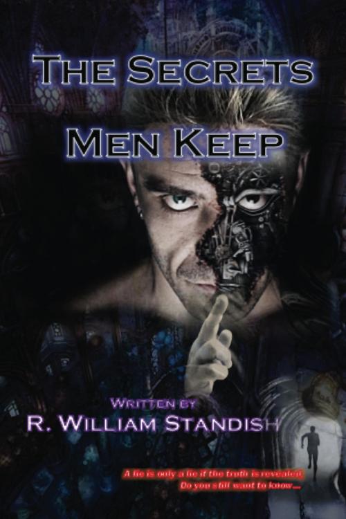 Cover of the book The Secrets Men Keep by Robert Standish, eif productions