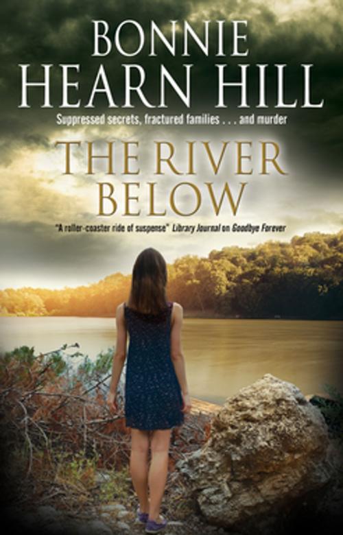 Cover of the book River Below, The by Bonnie Hearn Hill, Severn House Publishers