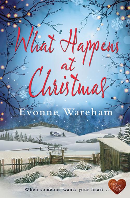 Cover of the book What Happens at Christmas by Evonne Wareham, Choc Lit