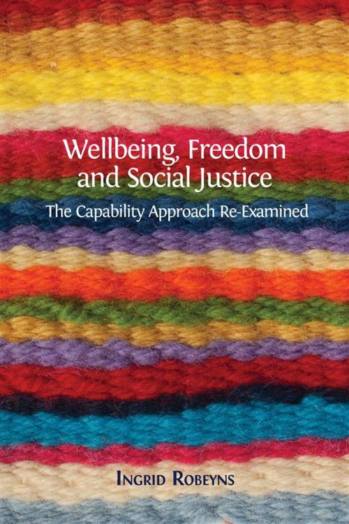 Cover of the book Wellbeing, Freedom and Social Justice by Ingrid Robeyns, Open Book Publishers
